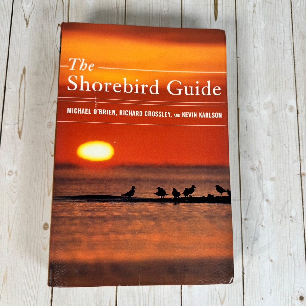 The Shorebird Guide Richard Crossley Signed Softcover O'Brien Karlson 2006